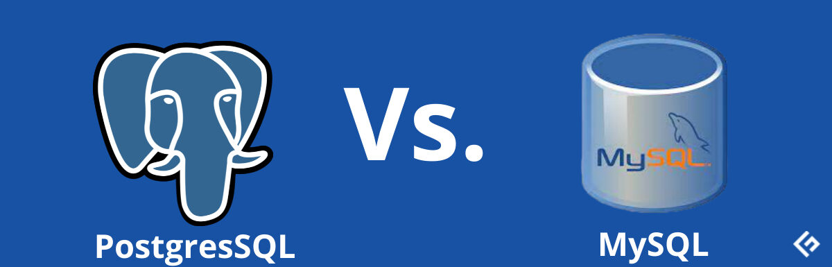 PostgreSQL vs MySQL: Differences and Similarities